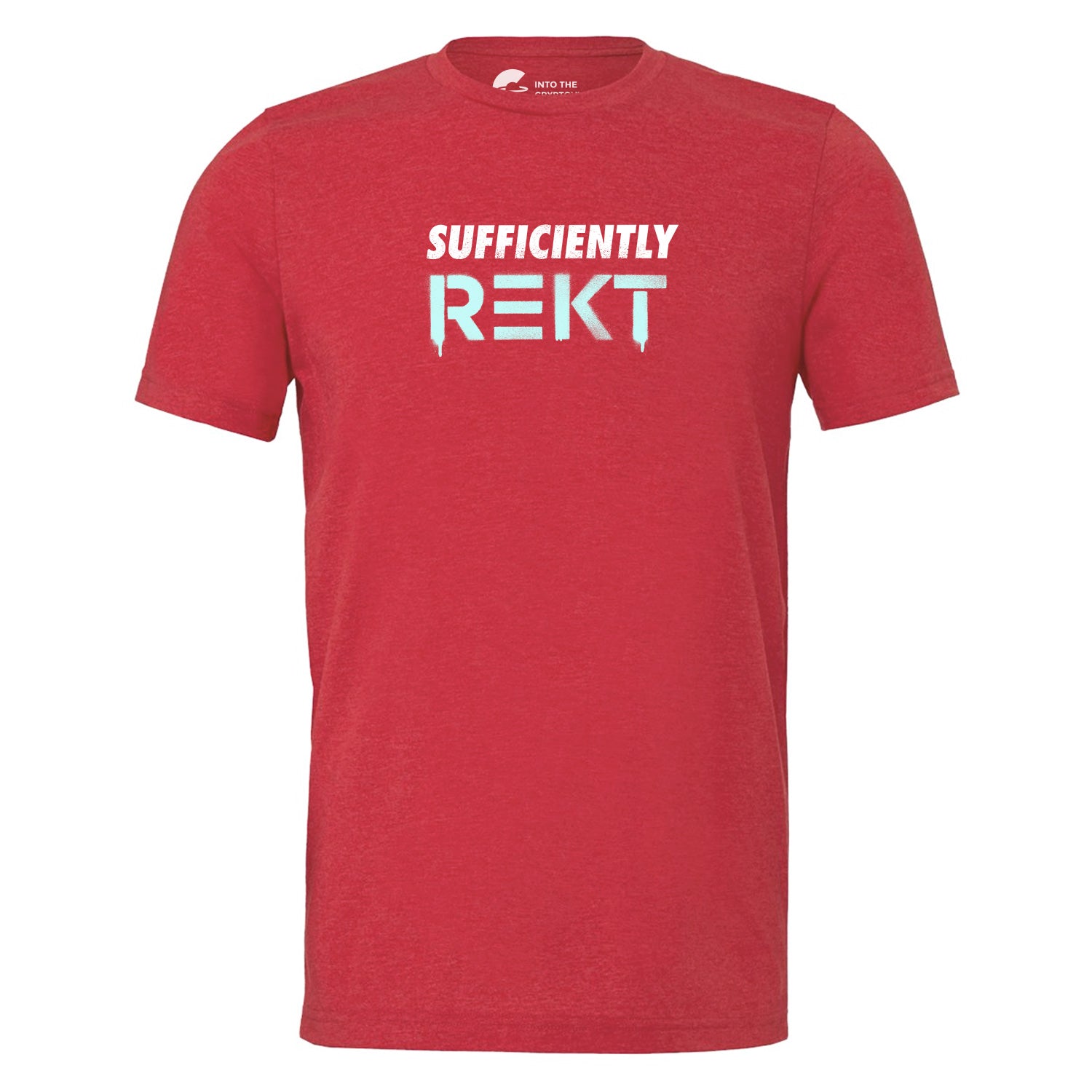 Sufficiently REKT (Unisex Heather Red T-Shirt)